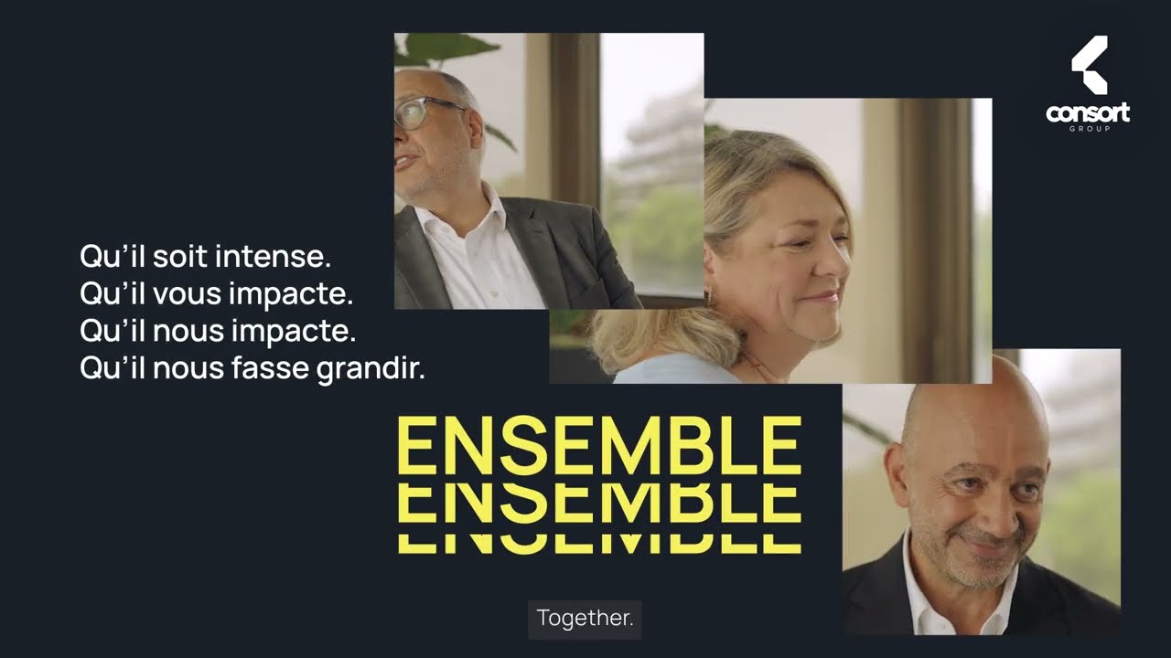 C’est votre moment | Consort Group