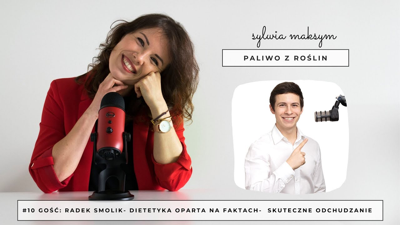 Paliwo z roślin #10 skuteczne odchudzanie | gość: Radek Smolik - Dietetyka oparta na faktach
