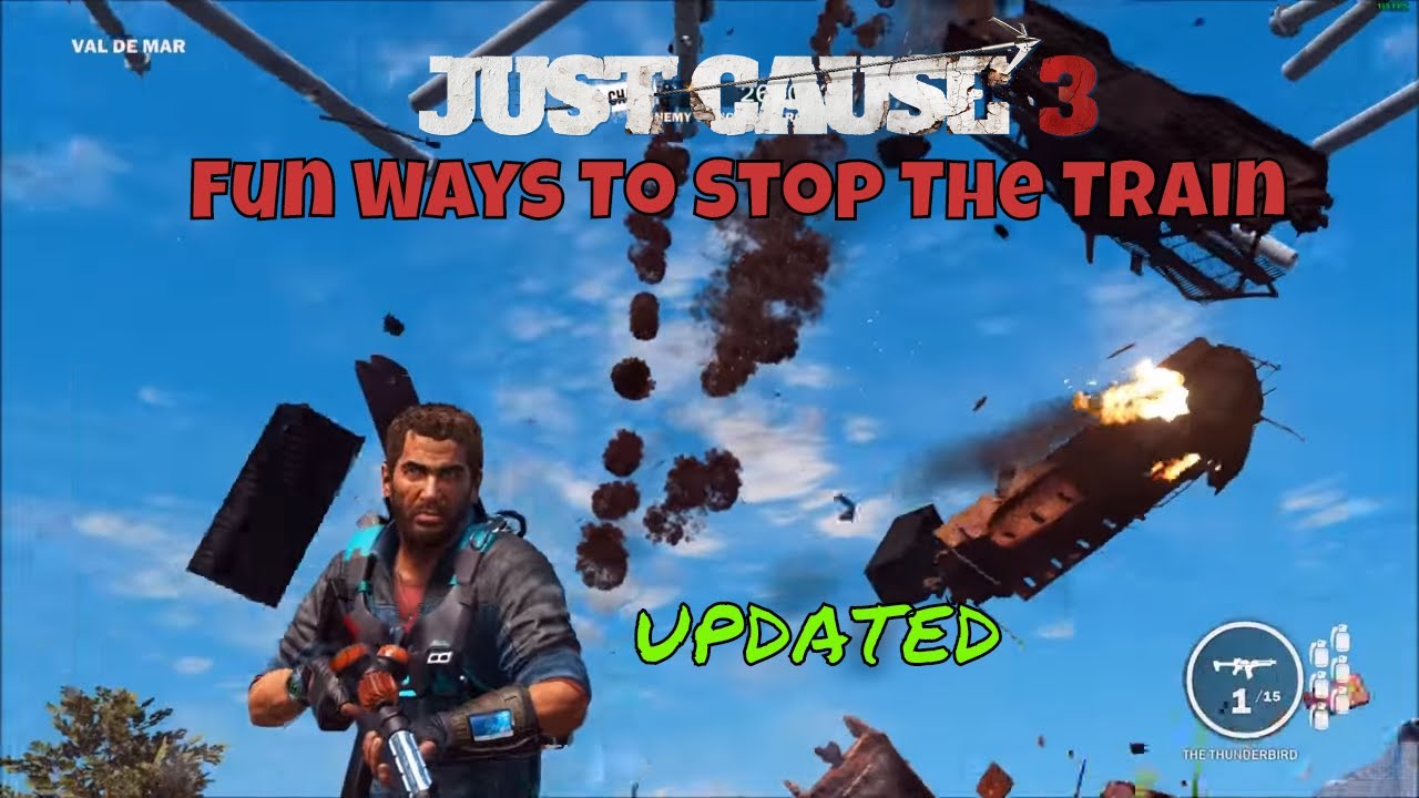 Just Cause 3 fun ways to stop the train updated