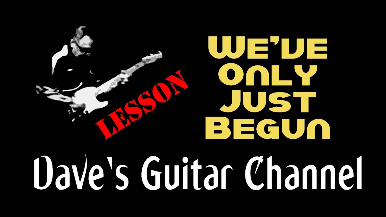 LESSON - We've Only Just Begun группы The Carpenters (акустика)