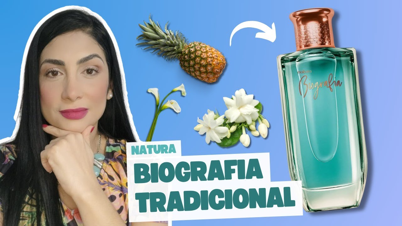 BIOGRAFIA TRADICIONAL FEMININO NATURA- Notas frescas e florais que combinam com tudo.