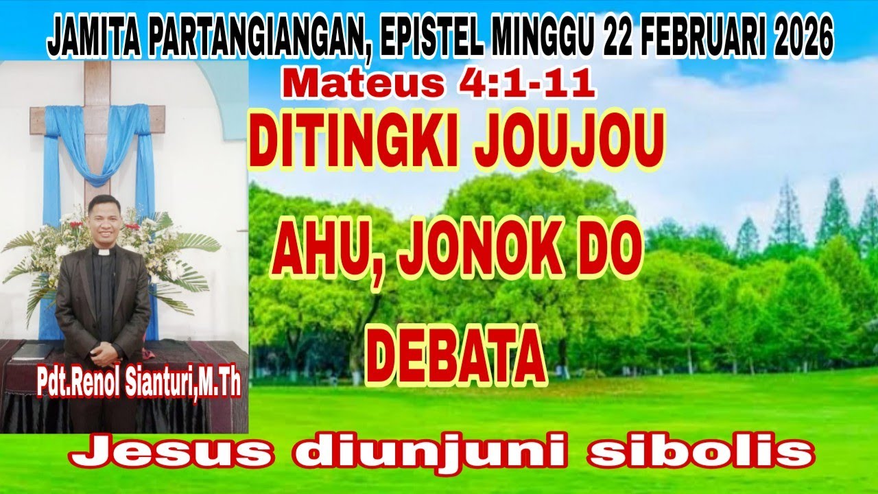 JAMITA PARTANGIANGAN: DITINGKI JOUJOU AHU, JONOK DO DEBATA (MATEUS 4:1-11)