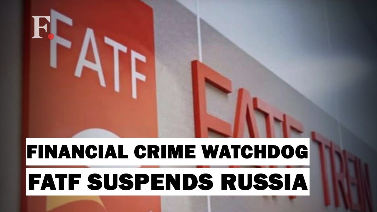 What Russia&rsquo;s Financial Action Task Force Suspension Means For Efforts To Combat Money Laundering