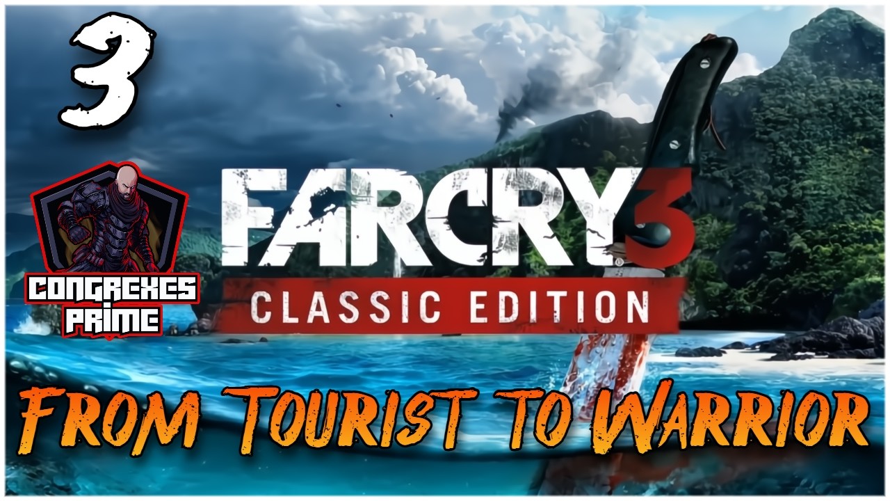 From Tourist to Warrior 💀 | Far Cry 3 Classic Edition LIVE EP#3