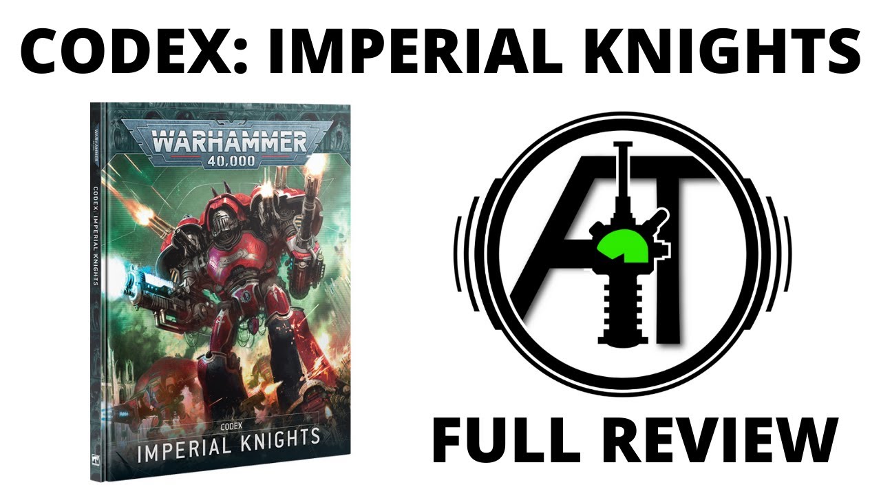 Codex Imperial Knights 10th Edition - Full Rules Review