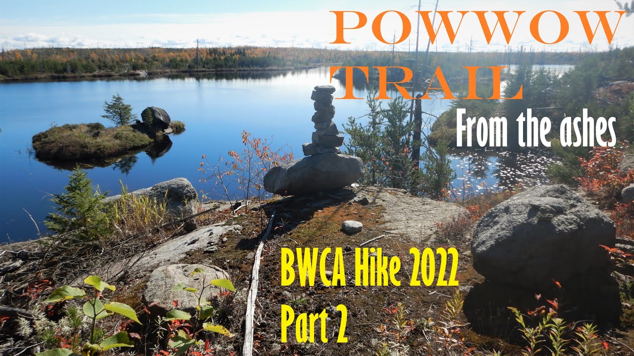 Powwow Trail BWCA Hike 2022 Part 2