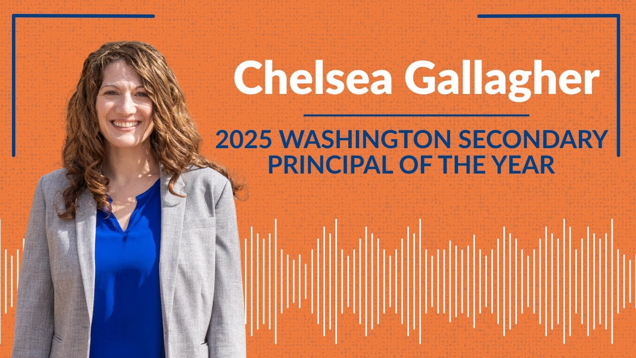 Meet Chelsea Gallagher, Our 2025 Washington State Secondary Principal of the Year!