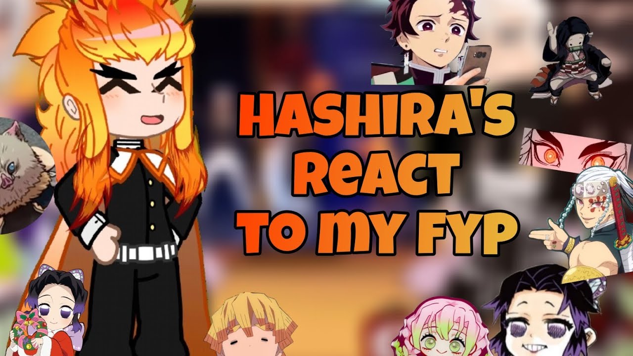 Hashira's React to my fyp||kny||demon slayer||qaslemon