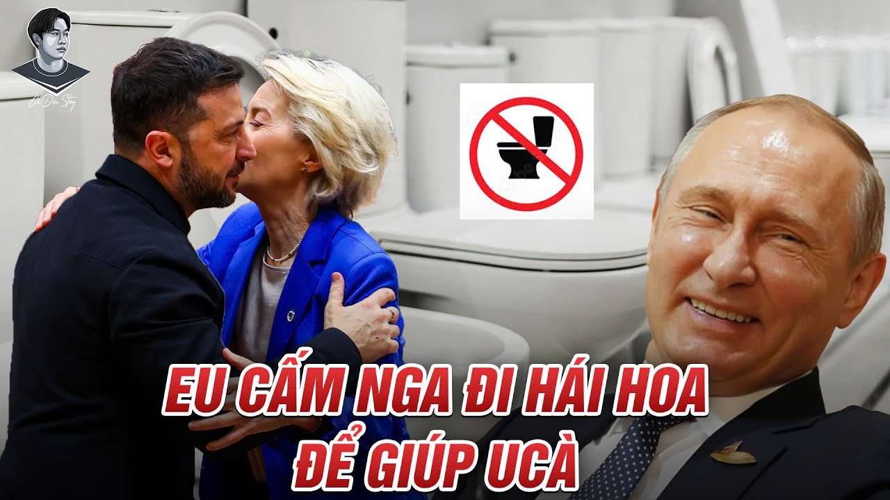 EU CẤM B&Aacute;N BỒN CẦU, V&Ograve;I XỊT B&Agrave;N TỌA SANG NGA. NGĂN NGƯỜI NGA ĐI H&Aacute;I HOA TH&Igrave; UC&Agrave; SẼ THẮNG?
