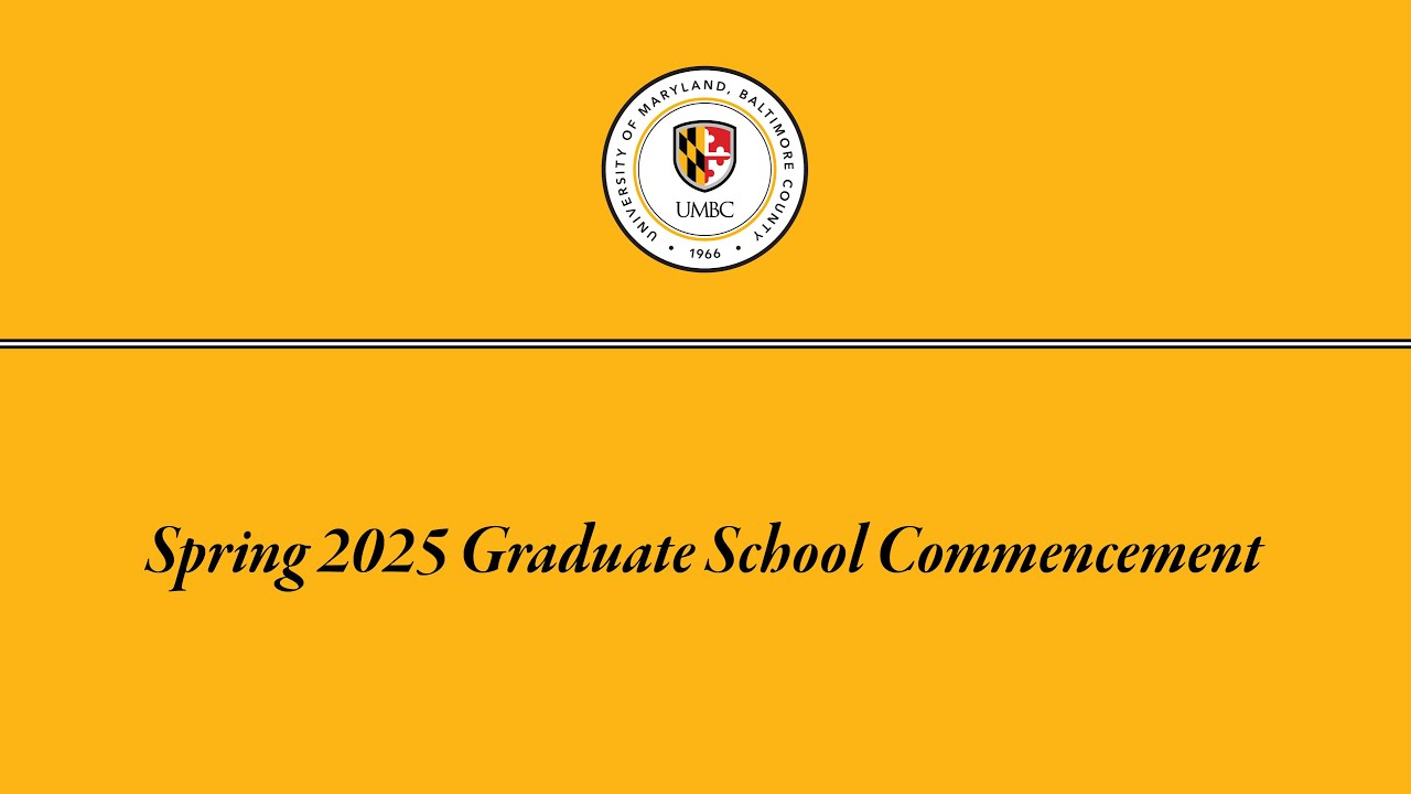 UMBC Spring Graduate Commencement 2025