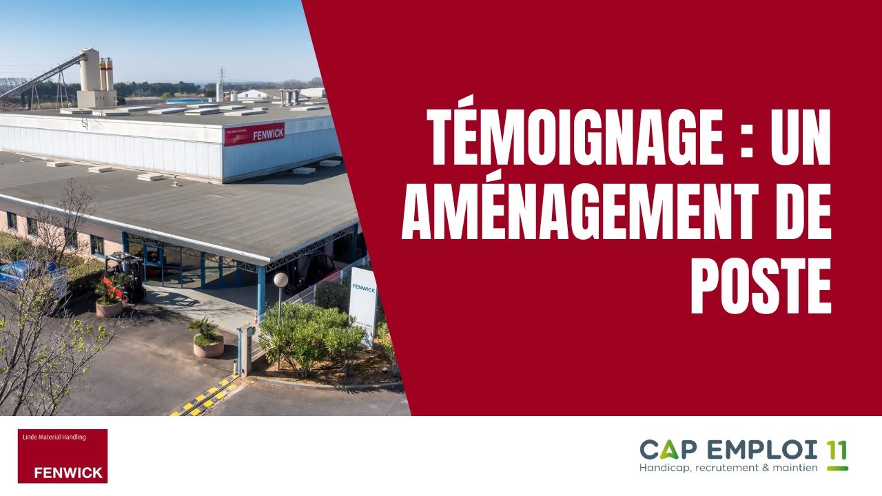 📝 [TÉMOIGNAGE] Un aménagement de poste dans l'entreprise Fenwick-Linde 📝