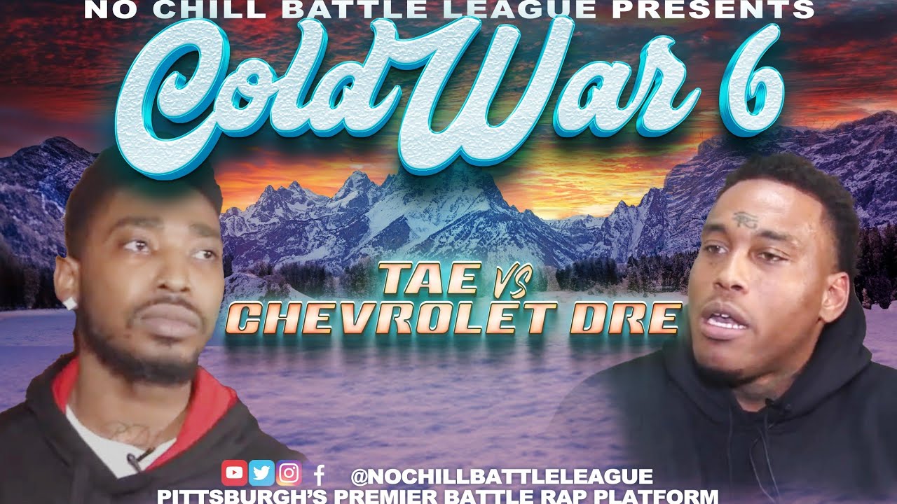 NCBL Presents Cold War 6 ****OG Tae vs Chevrolay Dre****