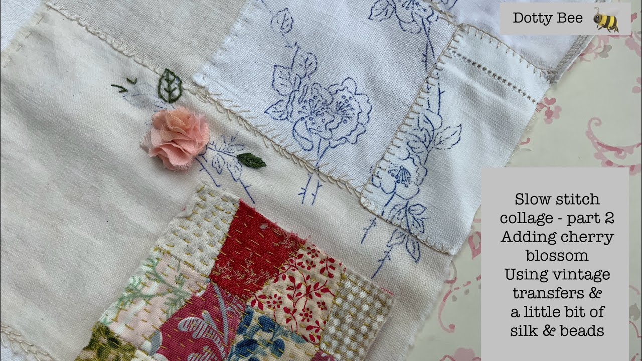 Slow Stitch Collage Part 2 - adding vintage transfers #slowstitch #collage #botanicalbeauties