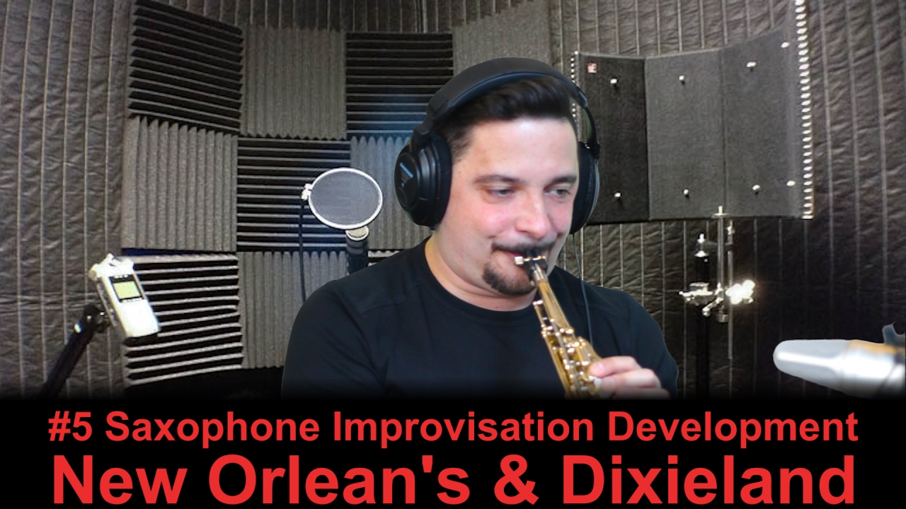 #5 "Saxophone Improvisation Development", New Orlean's & Dixieland