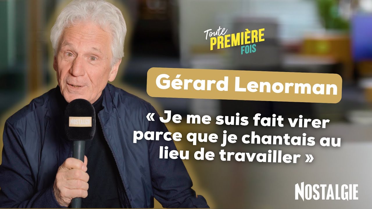 Gérard Lenorman : ses toutes premières fois – de la Normandie à l’usine