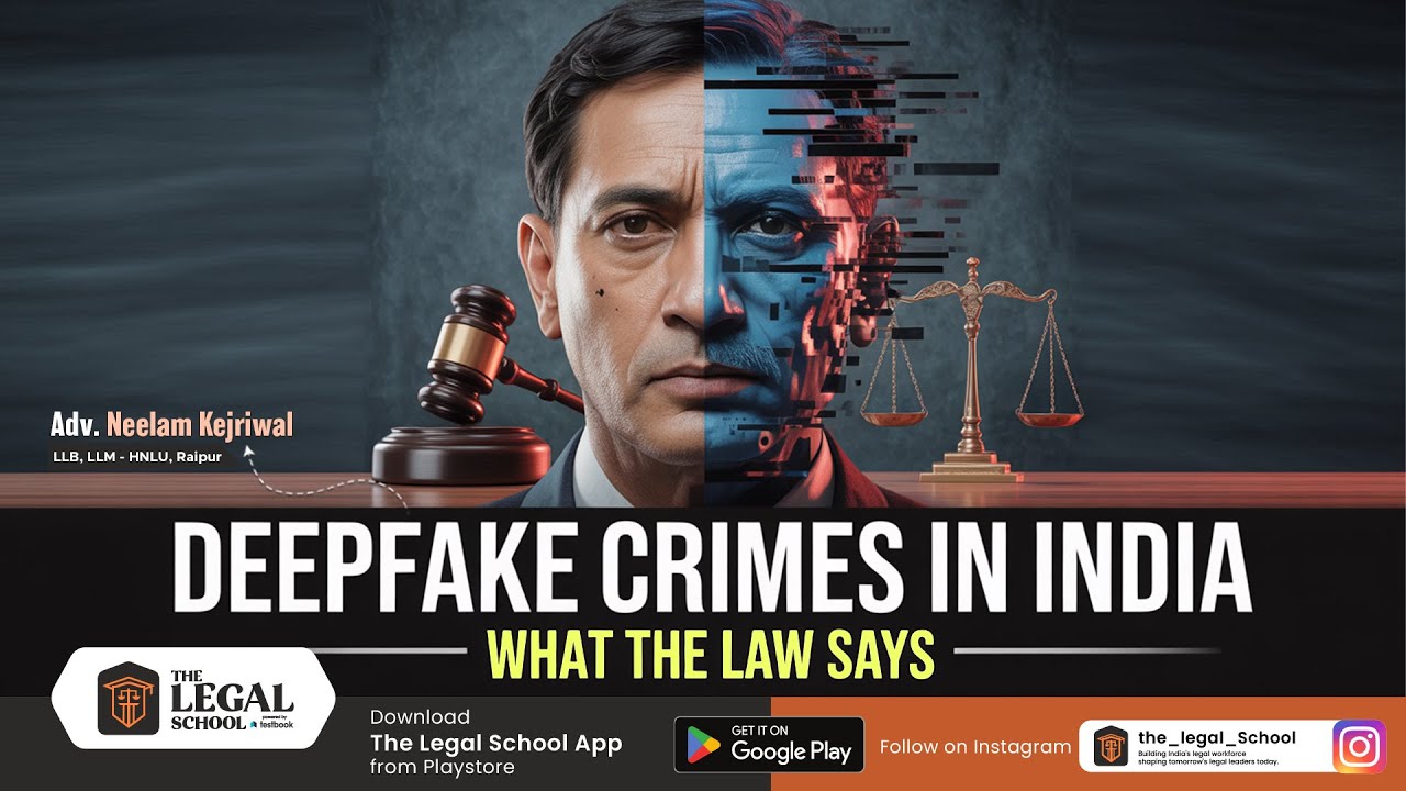 Deepfake Crimes in India Explained | What the Law Says ft. Adv. Neelam Kejriwal | The Legal School