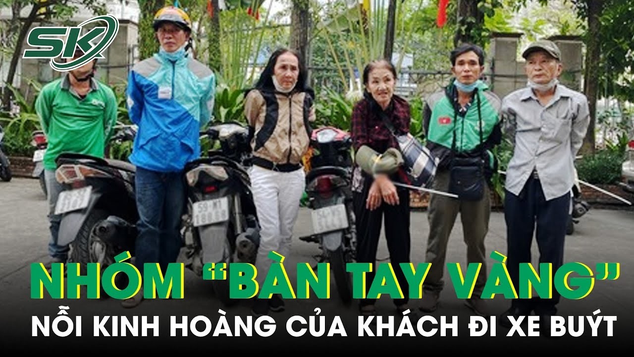 Hành Trình Triệt Phá Nhóm Đối Tượng Có “Bàn Tay Vàng” Chuyên Hành Nghề Móc Túi Trên Xe Buýt