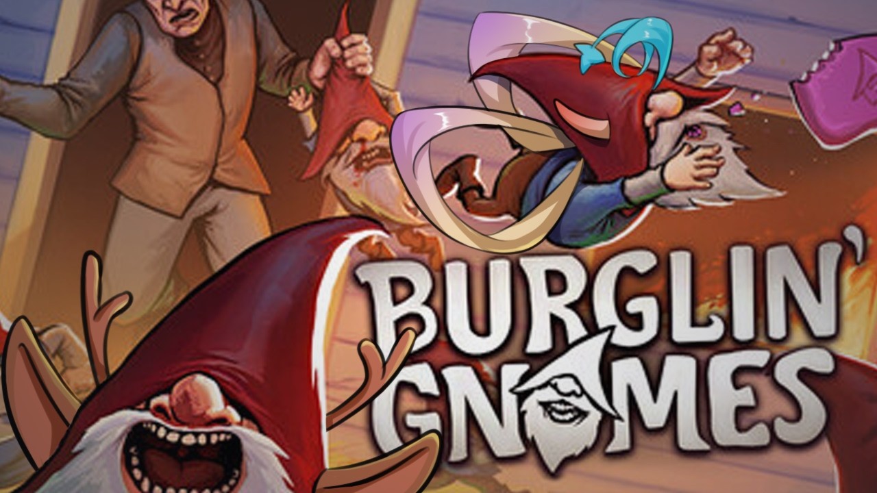 [Burglin' Gnomes] cùng @Kagami-Kenji chơi thử con gem Co-op làm người lùn :