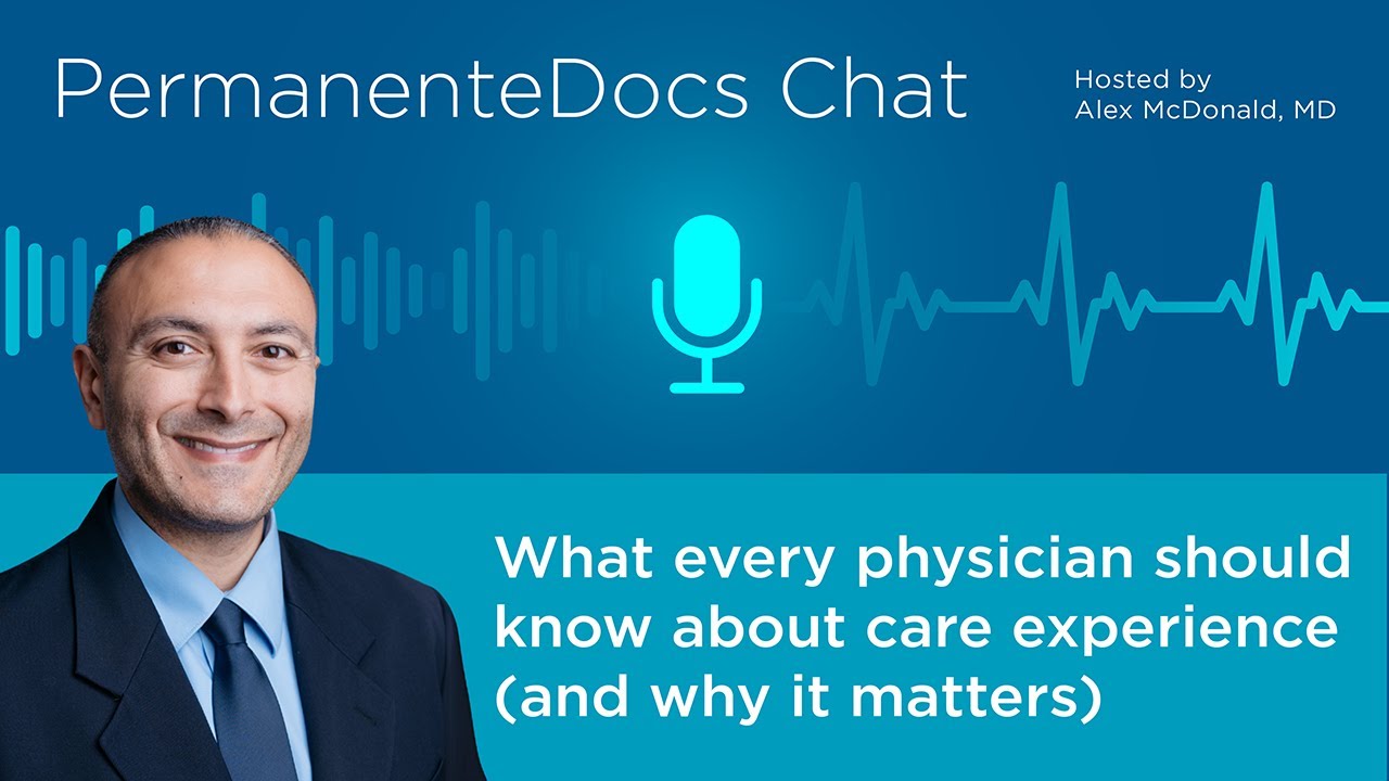 What every physician should know about care experience (and why it matters)