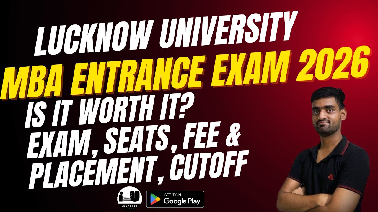 Lucknow University MBA Entrance Exam 2026 | Syllabus, Pattern & Preparation Tips |Is It Worth It?
