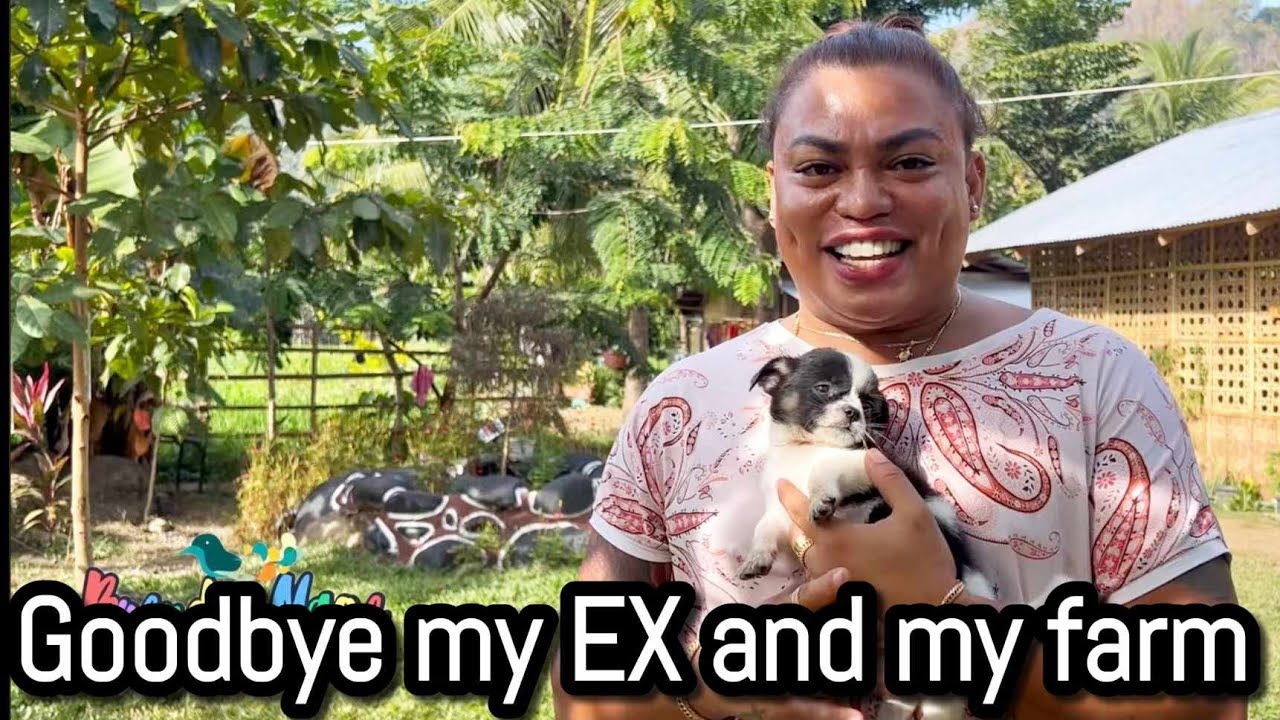 Goodbye my Ex and my Farm.