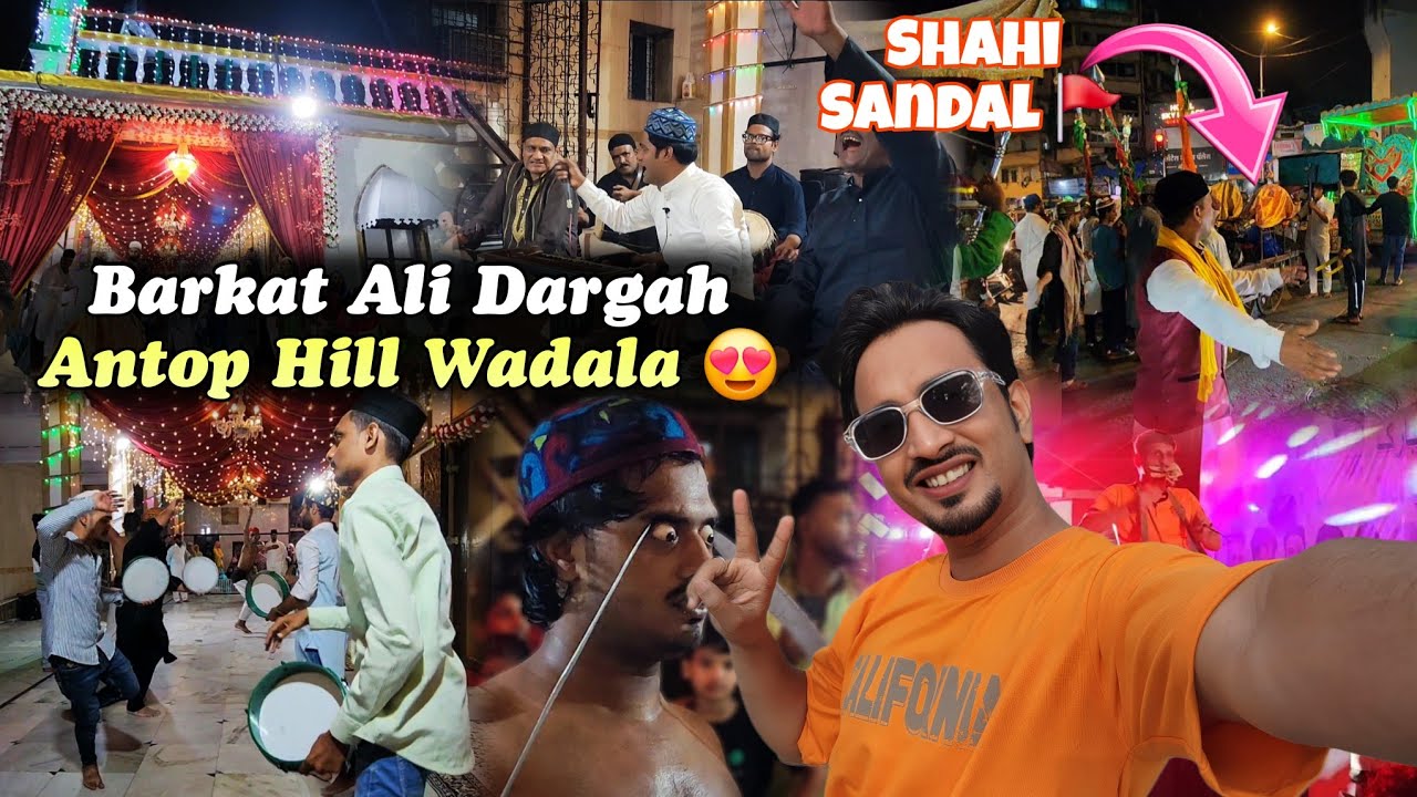Shahi Sandal 🚩 | Barkat Ali Shah Dargah Antop Hill Wadala Mumbai 😍 | Urs Mubarak 2025 ❤️