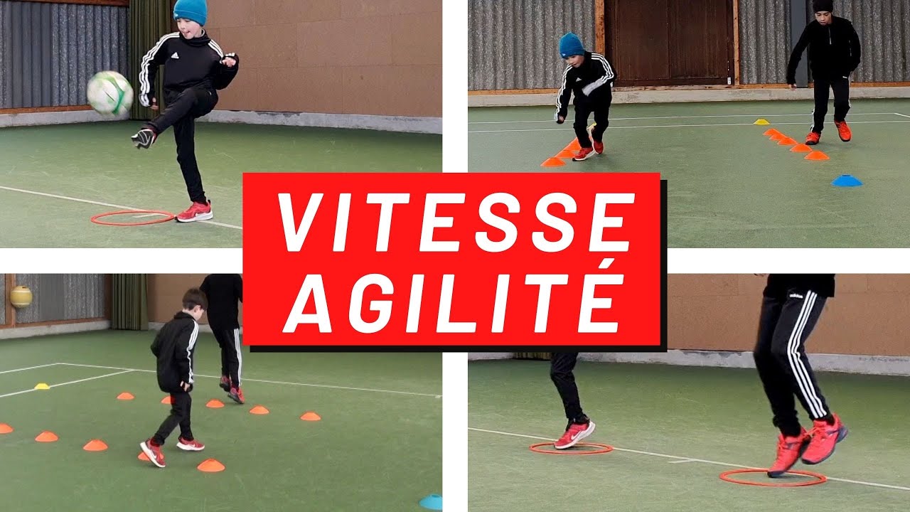 AMÉLIORER SA VITESSE ET SON AGILITÉ (COORDINATION) - FOOTBALL