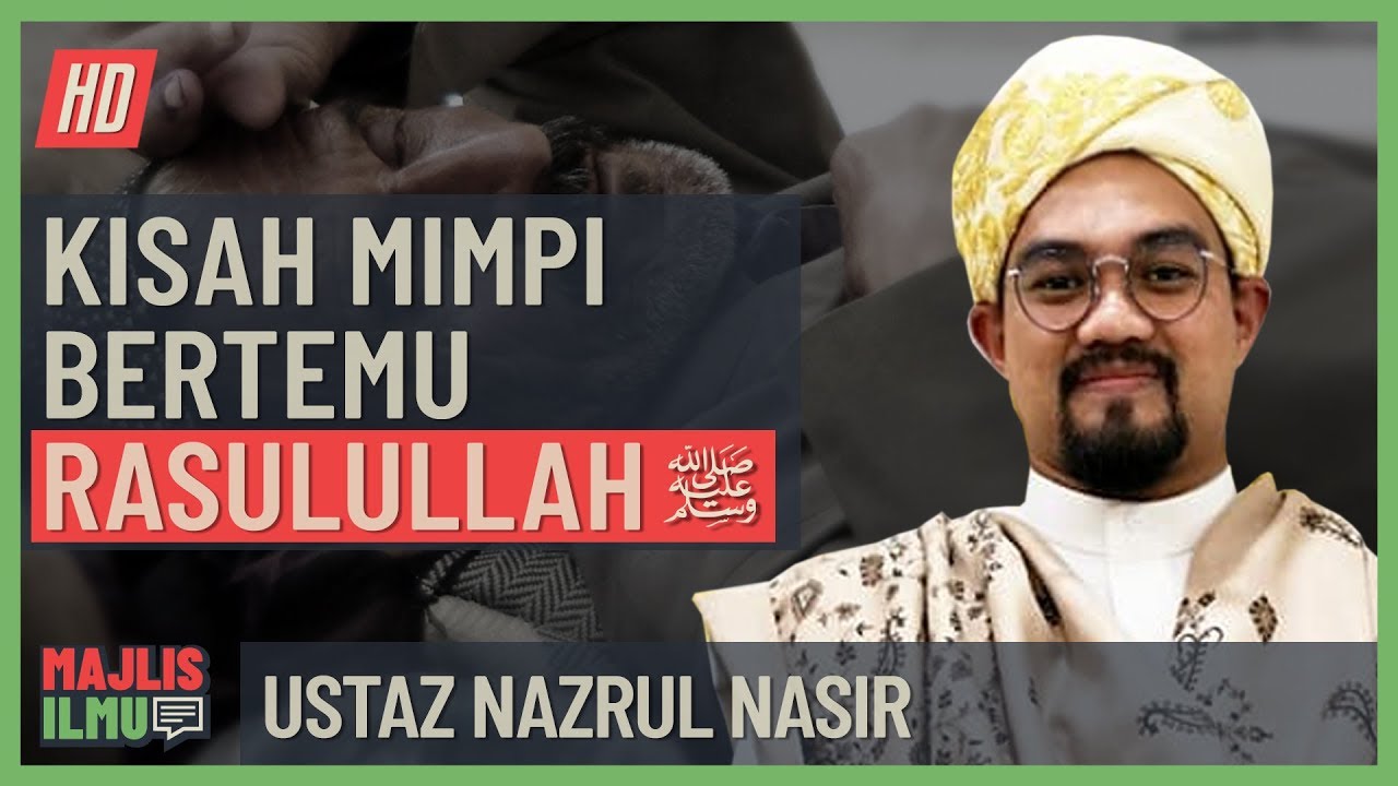 Ustaz Nazrul Nasir - Kisah Mimpi Bertemu Rasulullah #alkahfiproduction #ceramah #kuliah