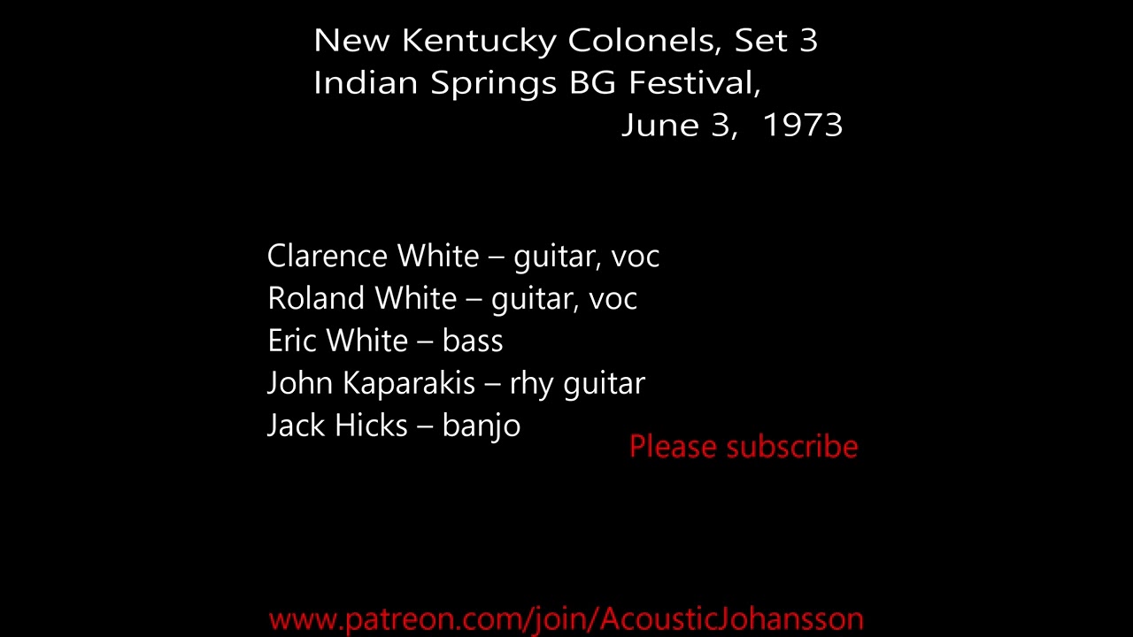 New Kentucky Colonels - Indian Springs BG Festival,  set 3 June 3, 1973