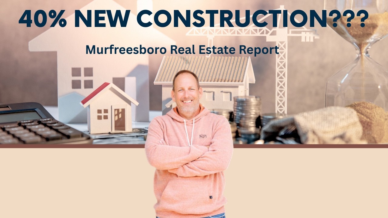 Murfreesboro Real Estate Report | 40% of Homes Are New Construction Full Market Breakdown | March 26