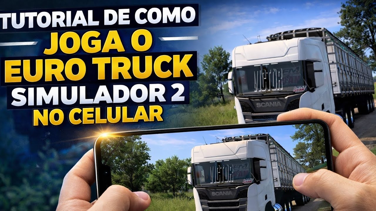 EURO TRUCK SIMULATOR 2 TUTORIAL DE COMO JOGA O ETS2 NO CELULAR FRACO EM 2026 