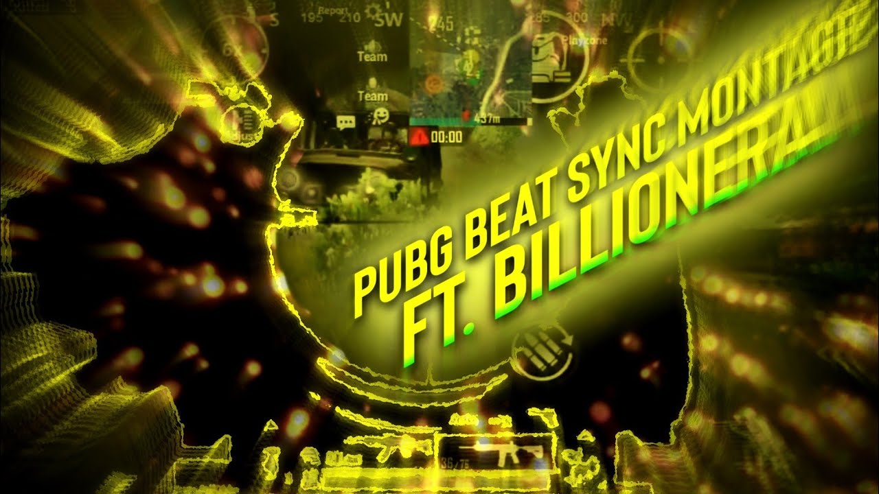 BILIONERA PUBG BEAT SYNC MONTAGE