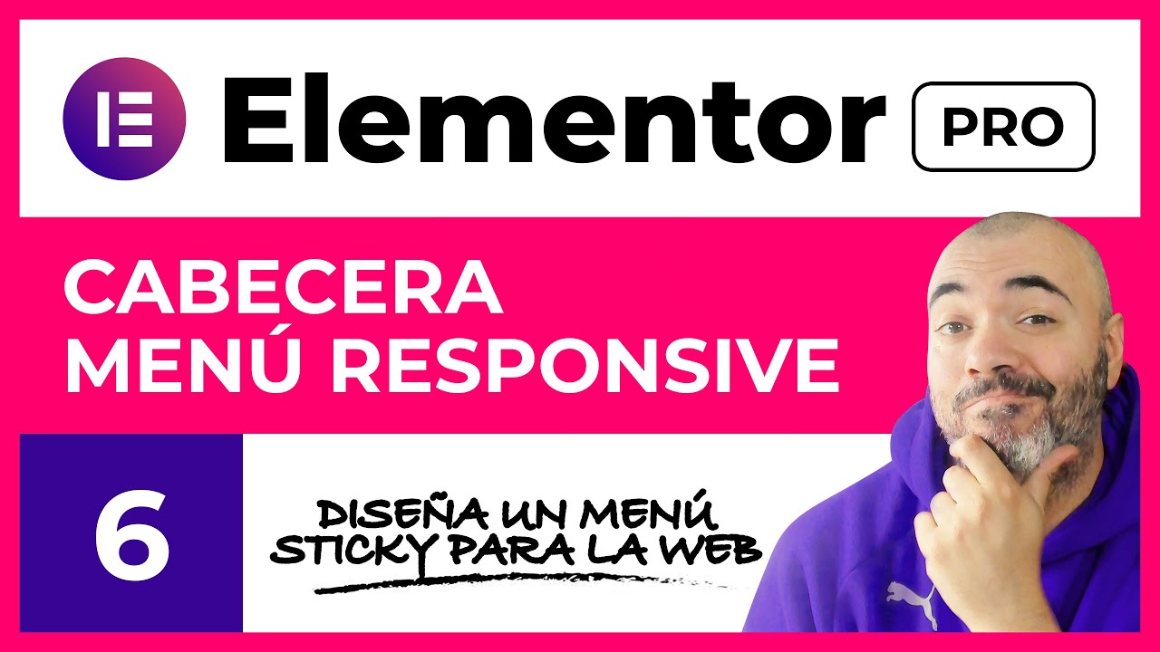 CABECERA RESPONSIVE con menú sticky - CURSO de ELEMENTOR PRO #6 - Tutorial en Español