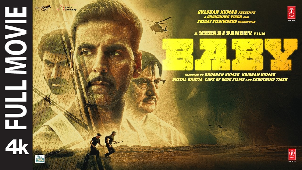 BABY 4K Full Movie: Akshay Kumar |Rana Daggubati |Taapsee |Anupam K| Neeraj P|Hindi Movie |Bhushan K