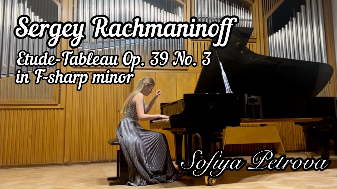 S. Rachmaninoff - Etude-Tableau Op. 39 No. 3 in F-sharp minor || Sofiya Petrova