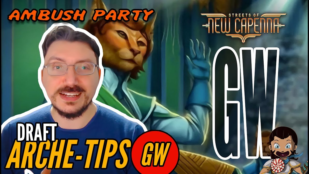 Draft Arche-Tips: GW Streets of New Capenna