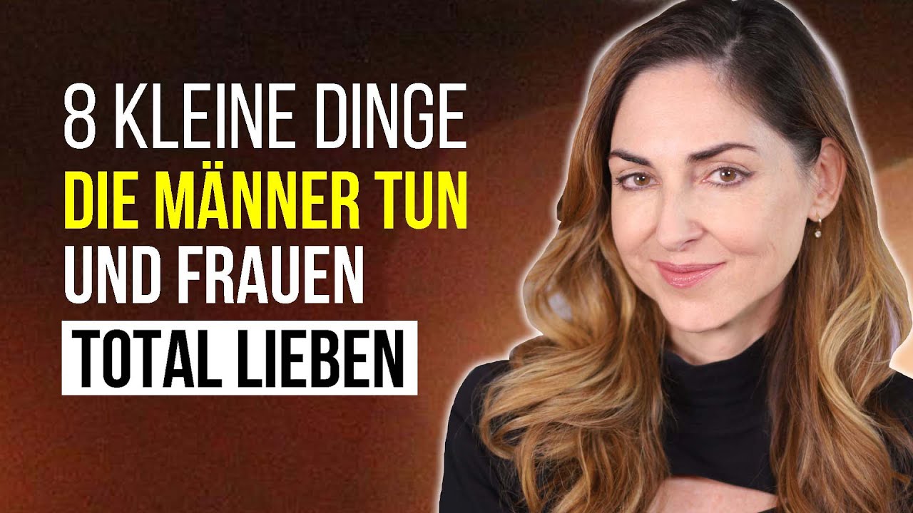 8 süsse Dinge, die Männer tun und Frauen LIEBEN