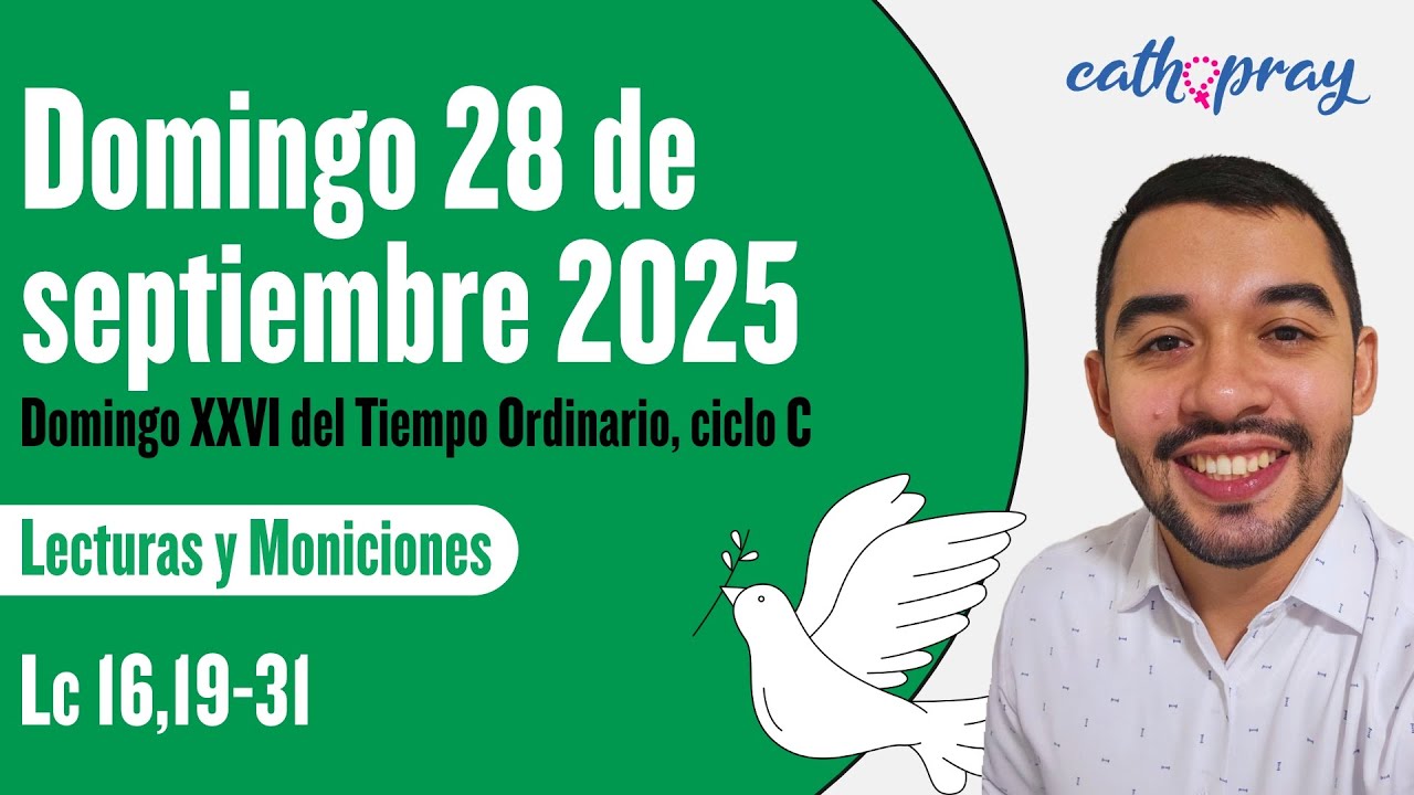 Lecturas y Moniciones. Domingo 28 de septiembre de 2025. Domingo XXVI del T. Ordinario, ciclo C 