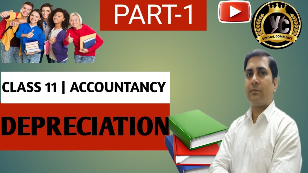 Depreciation I Part 1 I Accountancy I Meaning and Definition