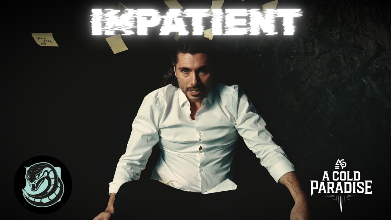 A COLD PARADISE - Impatient (Official Music Video)