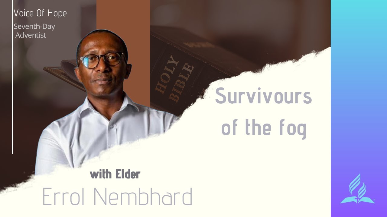 Survivors of The Fog | Errol Nembhard | 27 January 2024