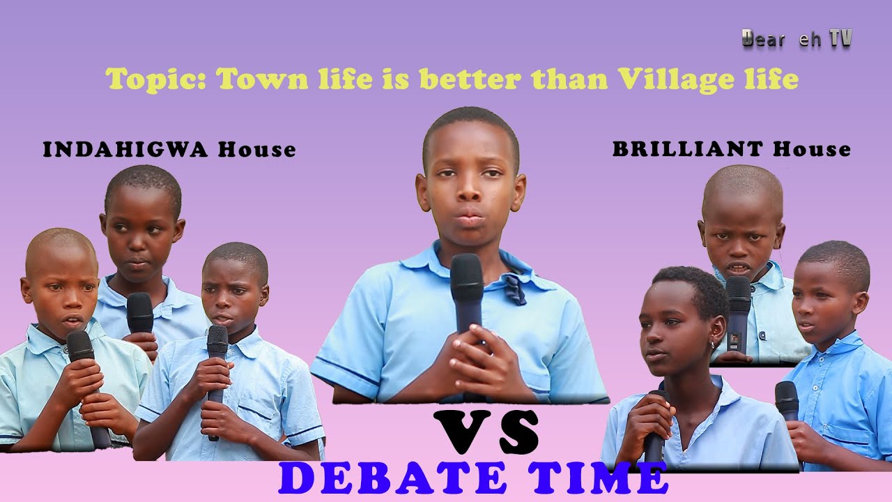 PRIMARY ACADEMIC DEBATE. (Town life is better than Village life) with INDAHIGWA BRILLIANT ACADEMY