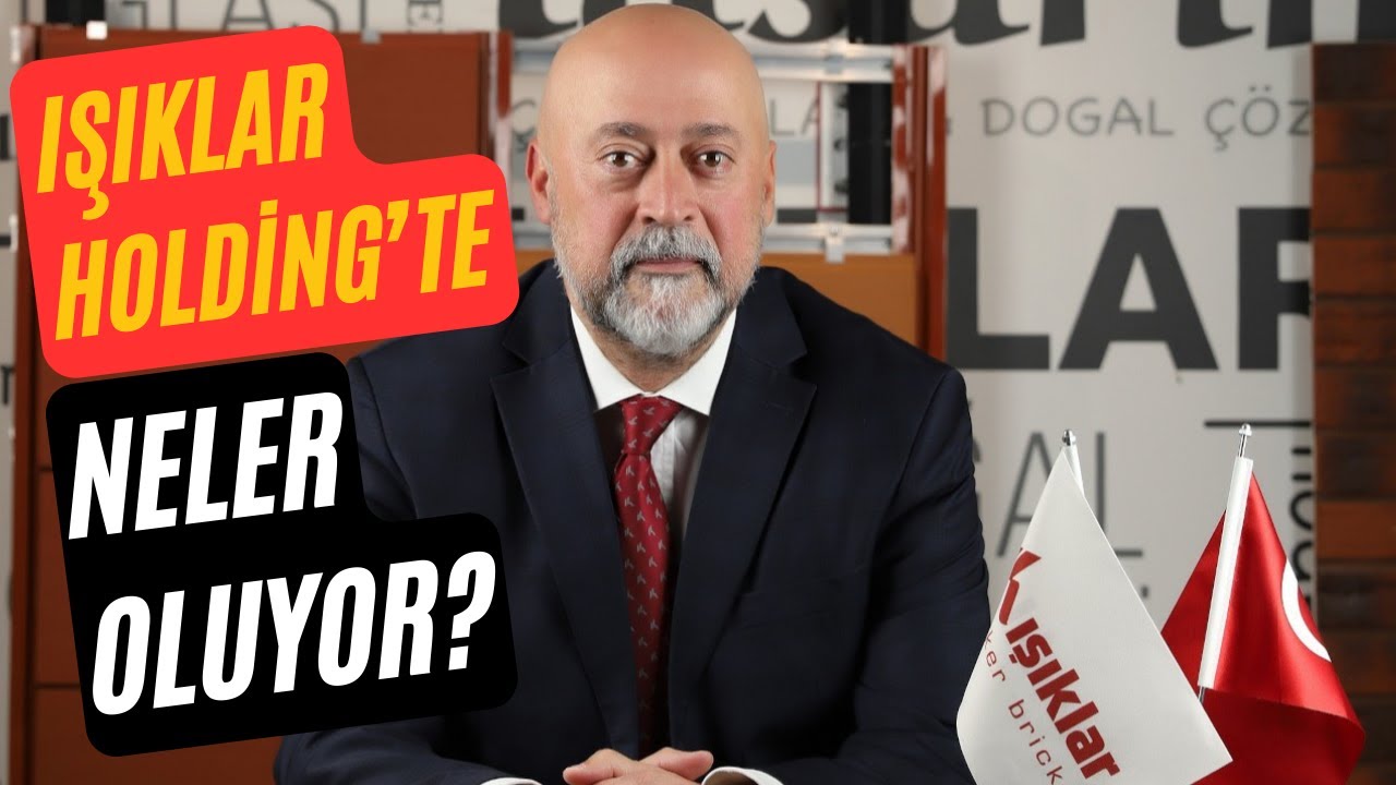 IŞIKLAR HOLDİNG'TE NELER OLUYOR?