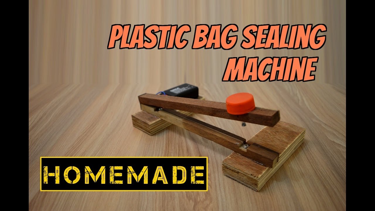 How to Make a Plastic Bag Sealing Machine