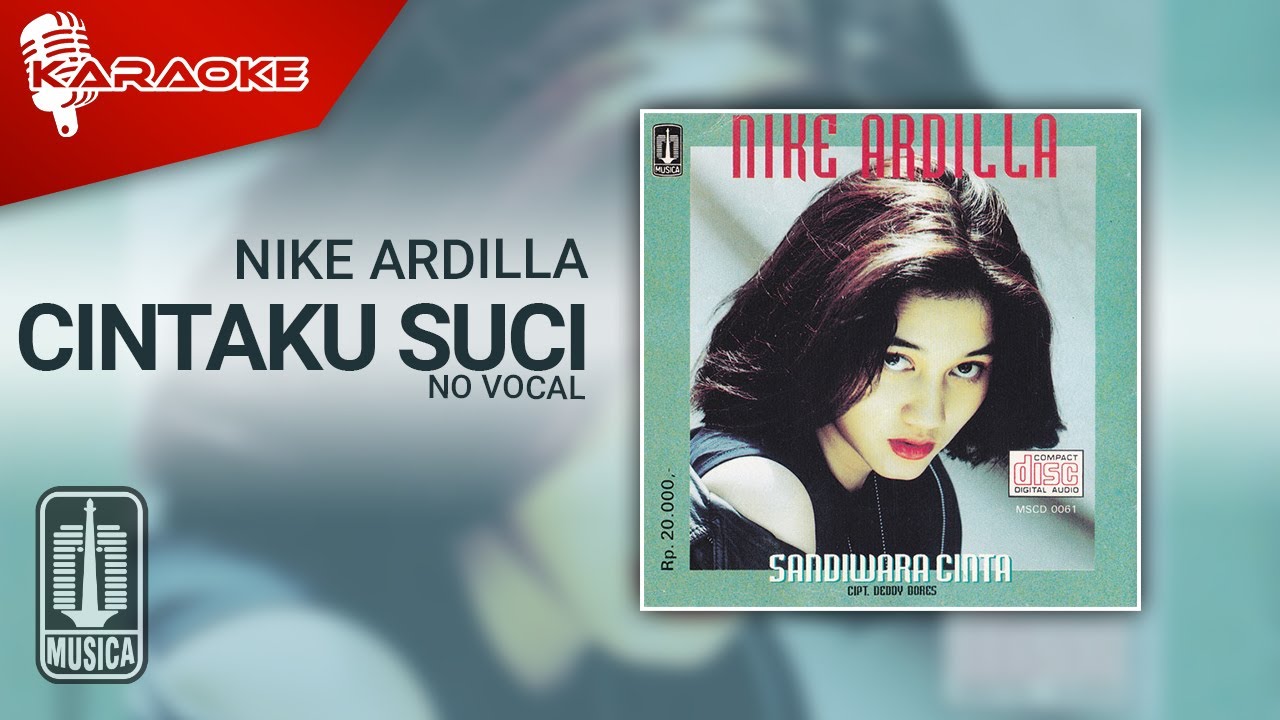 Nike Ardilla - Cintaku Suci (Official Karaoke Video) | No Vocal
