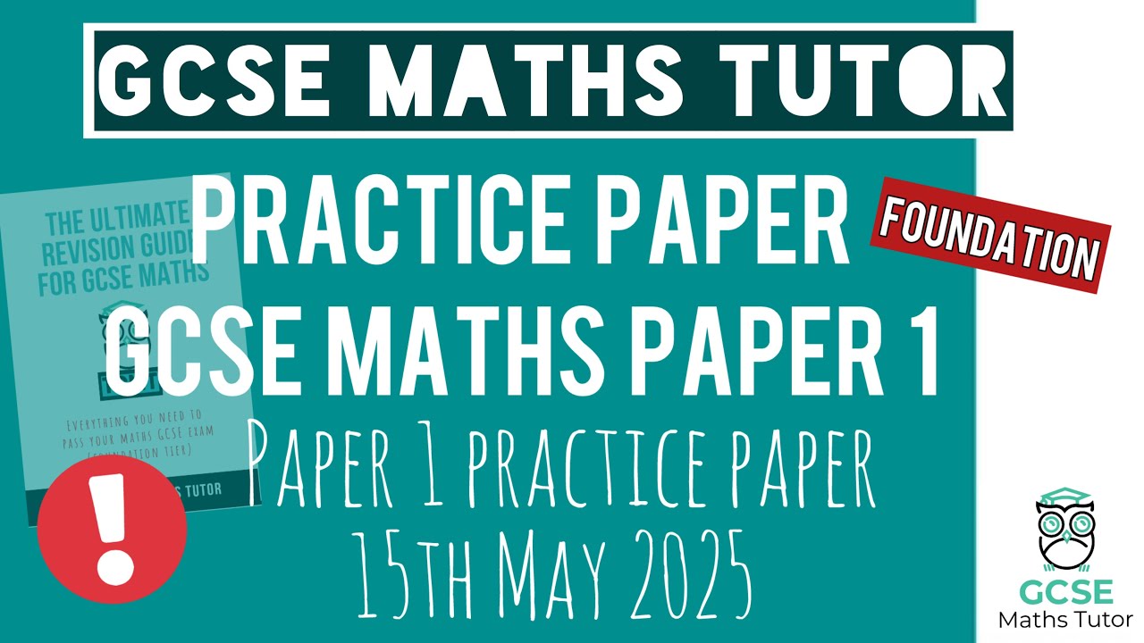GCSE Maths Practice Paper 1 | Foundation | 15th May 2025 | TGMT