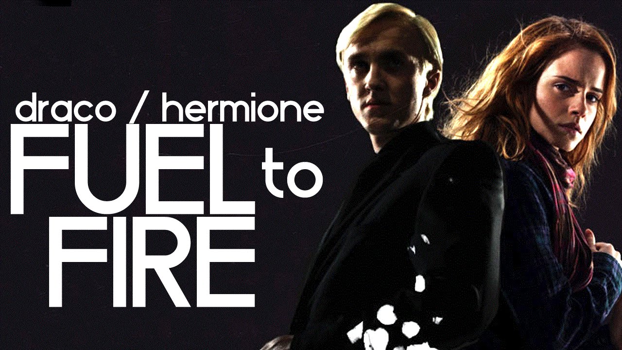 Fuel to Fire - Draco/Hermione