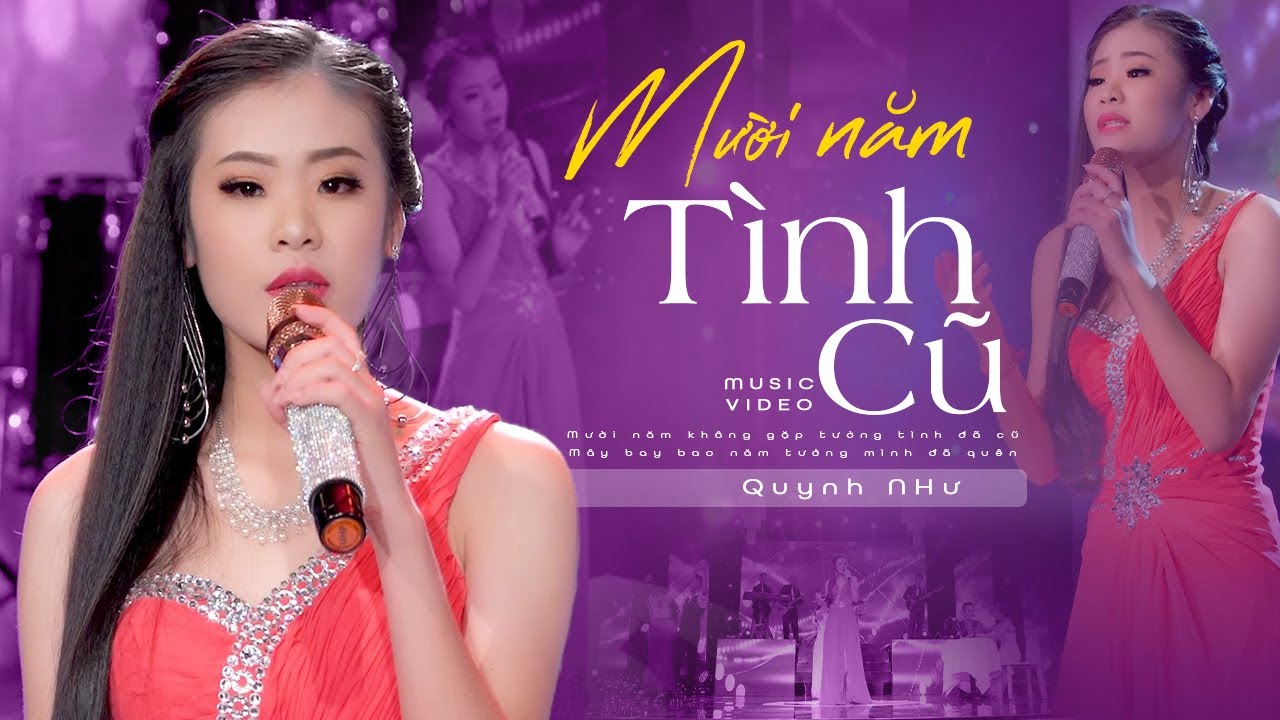 Bao Kỷ Niệm Ùa Về Khi Nghe Ca Khúc Này - Mười Năm Tình Cũ - Quỳnh Như Bolero