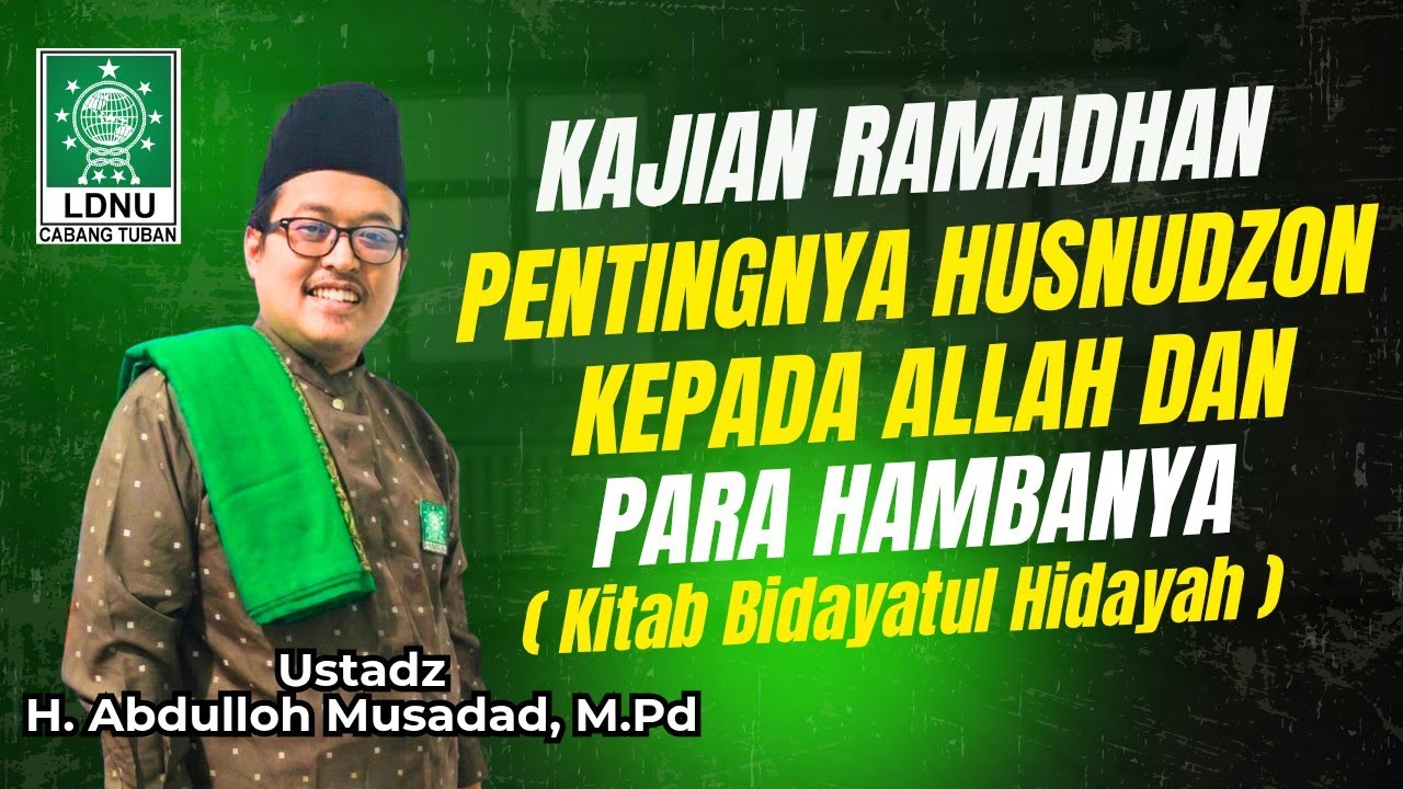 🔴 LIVE Kajian Ramadhan LDNU  I  Pentingnya Husnudzon Kepada Allah & Hambanya