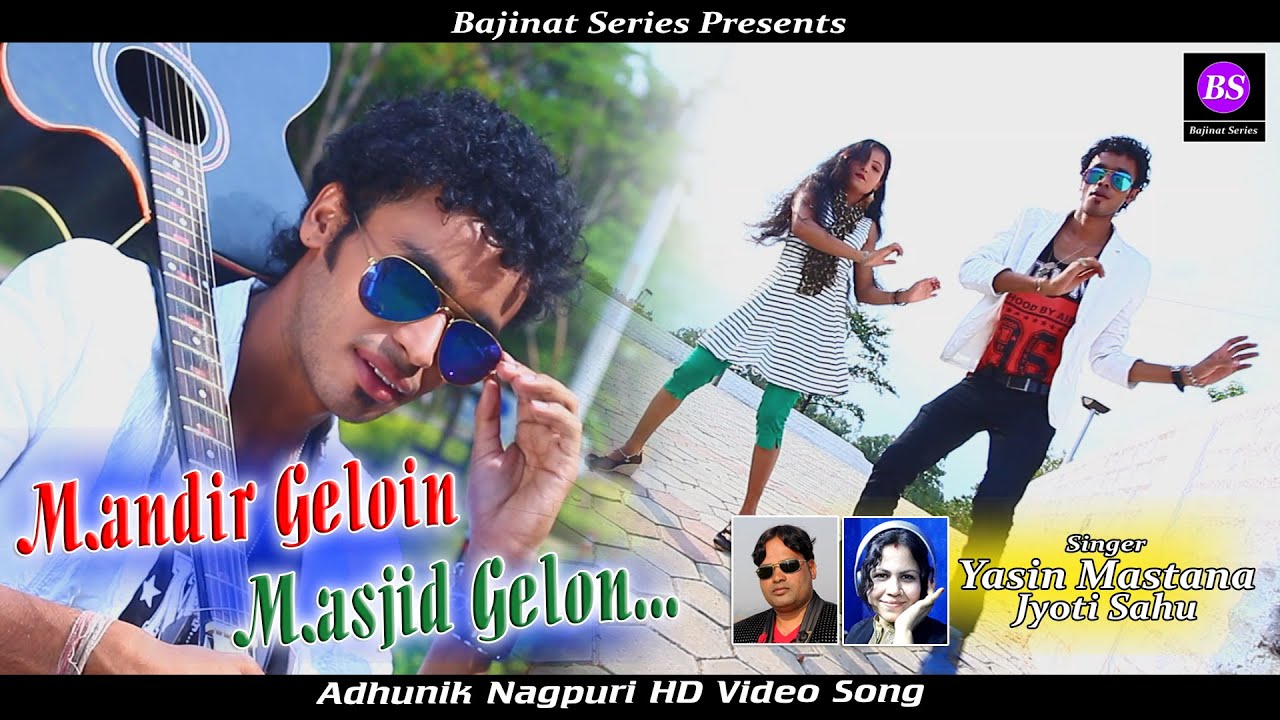 Mandir Geloin Moin Geloin Masjid || New Nagpuri Song 2021 || Singer Yasin Mastana & Jyoti Sahu